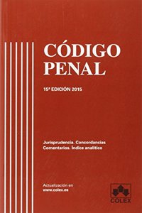 Codigo penal 15a ed: Jurisprudencia. Concordancias. Comentarios. Indice analitico (Spanish Edition)