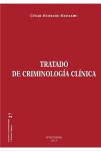 Tratado de Criminologia Clinica