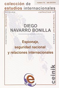 Espionaje, seguridad nacional y relaciones internacionales [Paperback]