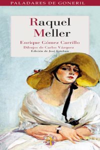 Raquel Meller: Opiniones de los mas ilustres escritores y artistas espanoles