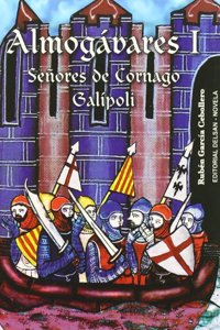 Almogavares I : senores de Cornago, Galipoli