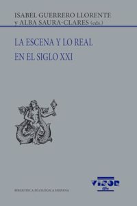La escena y lo real en el siglo XXI