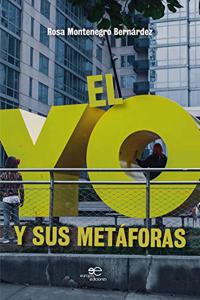 El yo y sus metaforas