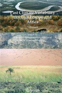 Past Climate Variability through Europe and Africa