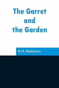 Garret and the Garden