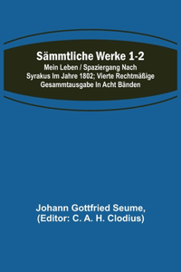 Sämmtliche Werke 1-2