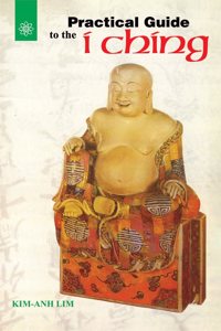 Practical Guide to the I Ching