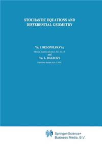 Stochastic Equations and Differential Geometry