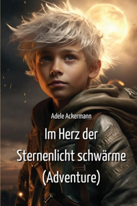 Im Herz der Sternenlicht schwärme (Adventure)