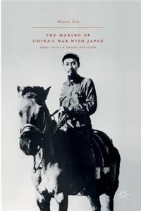 Making of China's War with Japan