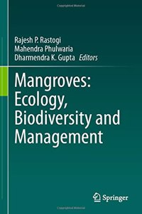 Mangroves: Ecology, Biodiversity and Management