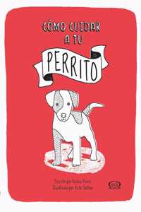 Cómo Cuidar a Tu Perrito