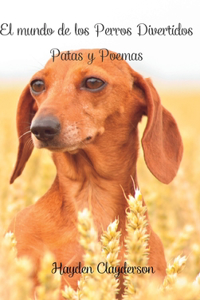 mundo de los Perros Divertidos - Patas y Poemas