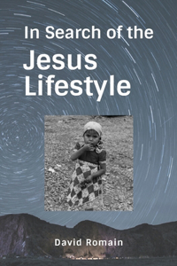 In Search of the Jesus Lifestyle