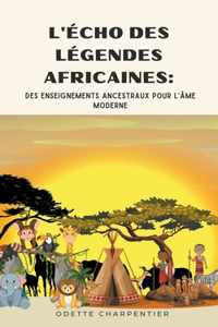 L'Écho des Légendes Africaines