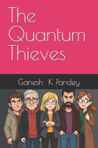 The Quantum Thieves