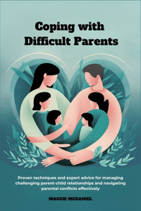 Coping with difficult Parents
