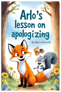 Arlo's Lesson on Apologizing