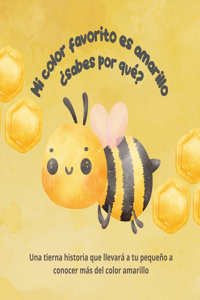 Mi color favorito es el amarillo ¿Sabes por qué?