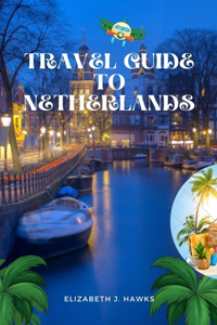 Travel guide to Netherlands