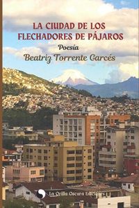 ciudad y Los flechadores de pájaros