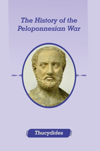 History of the Peloponnesian War: Illustrated Edition