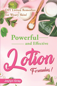 Powerful and Effective Lotion Formulas