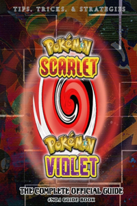 Pokemon Violet and Scarlet Complete Guide