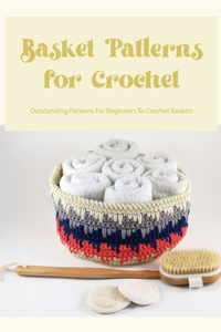 Basket Patterns for Crochet