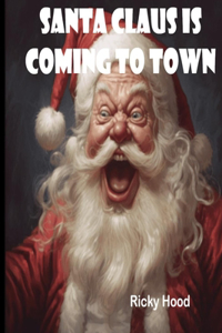 Santa Claus is Coming to Town