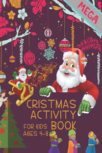 Mega Cristmas activity Book For kids Ages 4-8