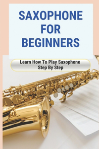 Saxophone For Beginners