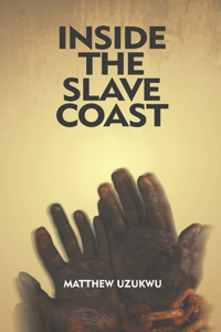 Inside The Slave Coast