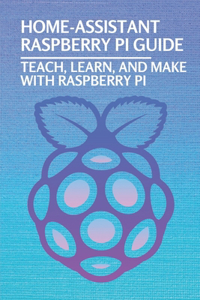 Home-Assistant Raspberry Pi Guide