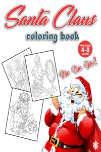 Santa Claus Coloring Book for Kids 4-8