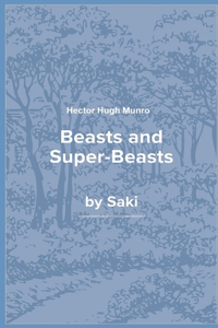 Beasts and Super-Beasts illustrated