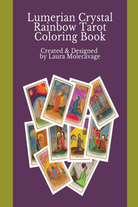 Lumerian Crystal Rainbow Tarot Coloring Book