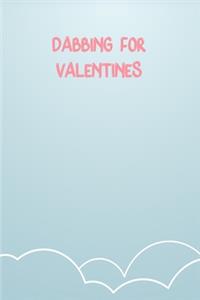 Dabbing For Valentines