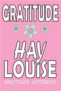 Gratitude Hay Louise