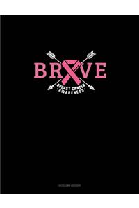 Brave Breast Cancer Awareness