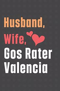 Husband, Wife, Gos Rater Valencia