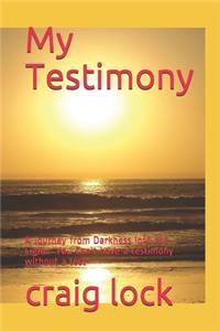 My Testimony