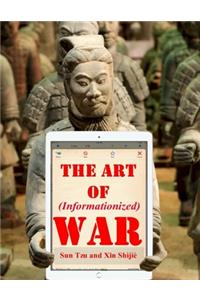 The Art of (Informationized) War