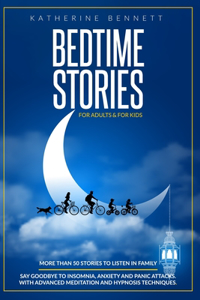 Bedtime Stories For Adults & For Kids