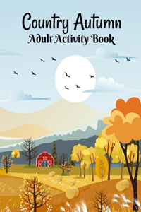 Country Autumn Adult Activity Book
