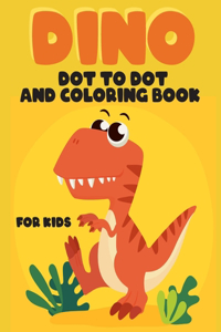 Dino Dot to Dot and Coloring Book For Kids