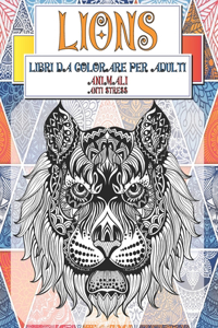 Libri da colorare per adulti - Anti stress - Animali - Lions