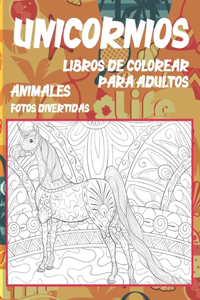 Libros de colorear para adultos - Fotos divertidas - Animales - Unicornios