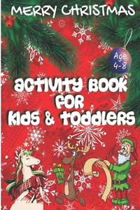 Merry Christmas Activity Book For Kids and Toddlers Age 4-8