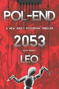 POL-END 2053 LEO A New Adult Dystopian Thriller